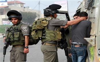 الاحتلال الإسرائيلي يعتقل 10 فلسطينيين في الضفة الغربية