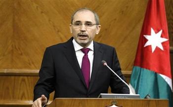 وزير خارجية الأردن: لا يمكن قبول الوضع الحالي في سوريا ويجب الوصول لحل سياسي