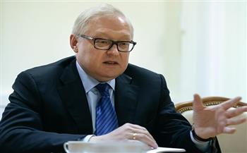 ريابكوف: تحضيرات للقاء روسي أمريكي حول عمل سفارات الجانبين