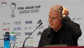 كيروش: حققنا أهدافنا من كأس العرب.. والجميع يواجه الانتقادات