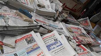 افتتاحيات الصحف تبرز جهود مصر في تطوير القرى وتوفير سلع رمضان