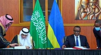 السعودية ورواندا توقعان اتفاقية عامة للتعاون بمختلف المجالات