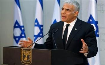 مسؤول إسرائيلي: لابيد لن يوافق على التنازل عن مصالحنا الأمنية والاقتصادية
