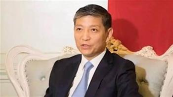 سفير الصين بالقاهرة: العلاقات مع مصر تتسم بالطابع الاستراتيجي والشمول
