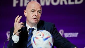 كأس العالم 2022.. رئيس «فيفا»: مرحلة المجموعات الأفضل في التاريخ