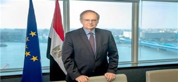 سفير الاتحاد الأوروبي بمصر: القمة الأوروبية الأفريقية تهدف لإطلاق حزمة استثمار طموحة