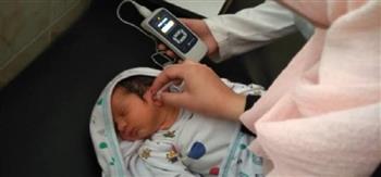 فحص 70 ألف طفل حديث الولادة ضمن الكشف المبكر عن الأمراض الوراثية