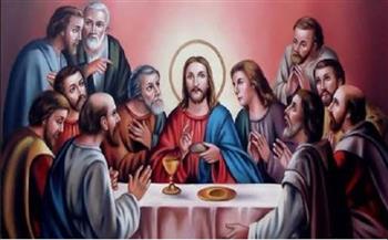 ذكرى العشاء الأخير للسيد المسيح.. 3 طقوس بـ«خميس العهد»