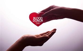 اليوم العالمي للمتبرعين بالدم.. شعاره «شارك في الجهد وانقذ الأرواح»
