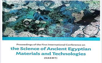 «الأعلى للآثار» يصدر مجلدا جديدا عن علوم المواد والتقنيات بمصر القديمة
