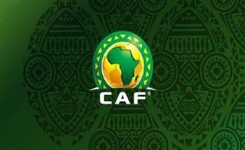 «كاف» يؤجل موعد تسجيل الأندية المشاركة في بطولات إفريقيا لنهاية يوليو