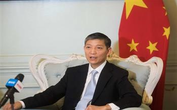سفير الصين بالقاهرة: ندعم التعاون مع مصر من أجل تحقيق "رؤية 2030"