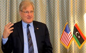 السفير الأمريكي بليبيا: نتابع التطورات بشأن المؤسسة الوطنية للنفط