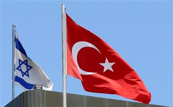 إسرائيل تعزز تعاونها الأمني مع تركيا وتخفف قيود السفر السياحي إليها