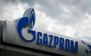 "غازبروم" الروسية تضخ كميات إضافية من الغاز الطبيعي للمجر