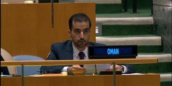 سلطنة عمان تؤكد أمام اجتماع أممي موقفها الثابت في تعزيز مفهوم السلام