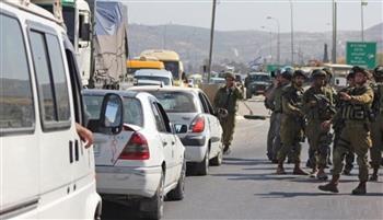 الاحتلال الإسرائيلي يشدد إجراءاته العسكرية في عدد من محافظات الضفة