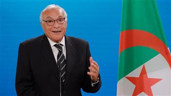 وزير الخارجية الجزائري: العالم بحاجة لنظام دولي منصف بعيدا عن منطق "الكيل بمكيالين"