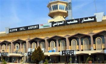 خروج مطار حلب الدولي عن الخدمة للمرة الرابعة خلال شهر إثر قصف إسرائيلي