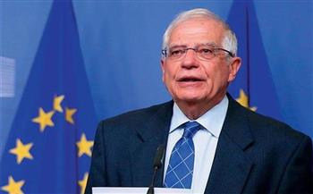الممثل الأعلى للاتحاد الأوروبي يشيد بدور مصر الرئيسي في تحقيق اتفاق الهدنة في غزة