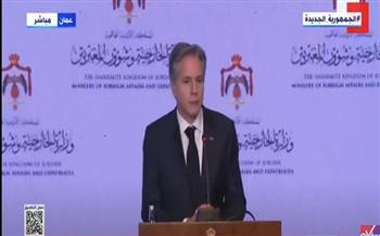 بلينكن: نقدر دور مصر والأردن كشريكين لتحقيق الاستقرار بالمنطقة العربية 