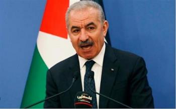 رئيس الوزراء الفلسطيني: إسرائيل تمارس جرائم إبادة في غزة