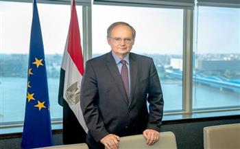 سفير الاتحاد الأوروبي بالقاهرة: الحوكمة الرشيدة تزيد من تدفق المستثمرين الأوروبيين