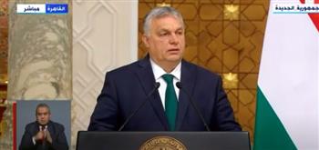 رئيس وزراء المجر: استقرار مصر مرتبط بشكل وثيق جدا بأمن أوروبا