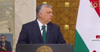 رئيس وزراء المجر: بلادنا ممتنة لمصر في قضية الهجرة غير الشرعية