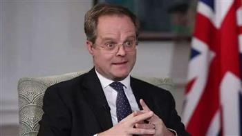 السفير البريطاني بالقاهرة: مصر معروفة بالقامات والعلماء المتميزين في مختلف المجالات