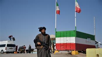 إيران تعلن إغلاق الحدود مع أفغانستان