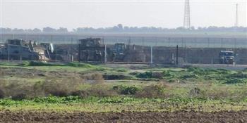 قوات الاحتلال تجرف أراض على الأطراف الشرقية لقطاع غزة