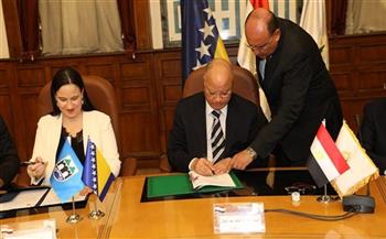 محافظ القاهرة يوقع إتفاقا للصداقة والتعاون مع عمدة مدينة سراييفو
