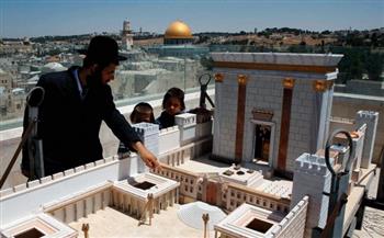 بناء «الهيكل الثالث» مكان الأقصى.. حلم إسرائيلي هل يتحقق قريبًا؟ 