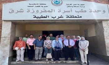"صحة الإسكندرية": افتتاح قسم العلاج الطبيعي بوحدة طب أسرة "المفروزة"