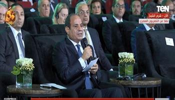 الرئيس السيسي: إجراءات الدولة المصرية في البنية التحتية رأينا نتائجها على أرض الواقع