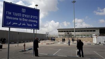 لليوم الـ13.. الاحتلال الإسرائيلي يواصل إغلاق معبر بيت حانون أمام الأفراد