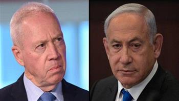هيئة البث الإسرائيلية: خلافات بين نتنياهو وجالانت بشأن ما بعد الحرب
