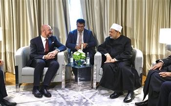 شيخ الأزهر لرئيس المجلس الأوروبي: قدمنا جهودًا لبناء السلام العالمي مع الغرب قوبلت بازدواجية المعايير