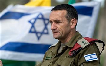 رئيس الأركان الإسرائيلي: حققنا إنجازات عسكرية لكن لها أثمان باهظة
