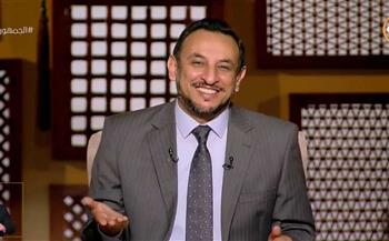 رمضان عبد المعز: من يبتغي وجه الله في أفعاله لن يؤثر فيه أي حديث بالسوء