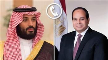 الرئيس السيسي يهنئ ولي العهد السعودي هاتفيًا بحلول شهر رمضان 