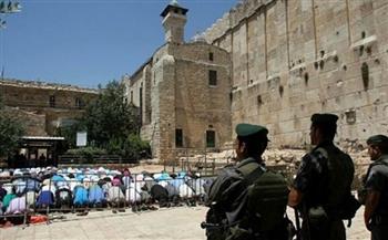 الاحتلال الاسرائيلي يشدد من إجراءاته العسكرية حول الحرم الإبراهيمي