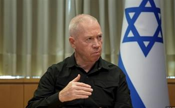 وزير الدفاع الإسرائيلي: رفض حماس للأتفاق يجبرنا على بدء العملية العسكرية في رفح