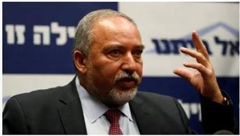 «ليبرمان» يطالب الحكومة الإسرائيلية بالاستقالة إثر التصعيد الأخير على الحدود مع لبنان