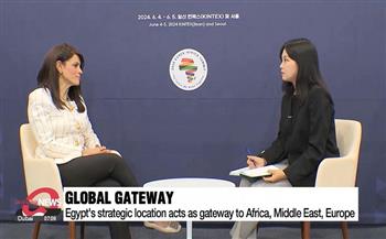 الإعلام الكوري: مصر بوابة هامة لنفاذ الاستثمارات الكورية نحو إفريقيا والشرق الأوسط وأوروبا