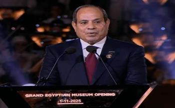 الرئيس السيسي: المتحف الكبير صورة مجسمة تدل على مسيرة شعب كريم 