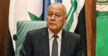 أبو الغيط يرحب باتفاق مجلسي النواب والدولة الليبيين على البرنامج التنموي الموحد