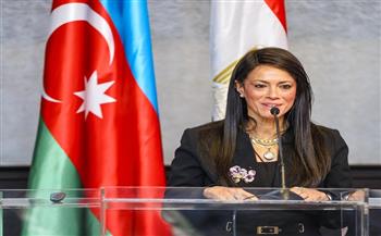 وزيرة التخطيط: مصر وأذربيجان تتمتعان بفرص واعدة للتعاون الاقتصادي