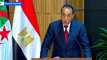 رئيس الوزراء: نسعى إلى دفع العلاقات بين مصر والجزائر إلى آفاق أرحب